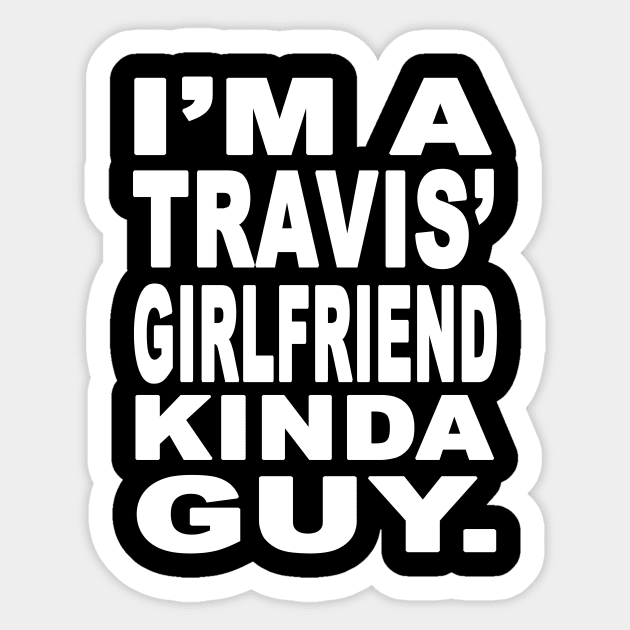 Taylor's Boyfriend Kinda Guy Travis Kelce Fan Sticker by Church Life